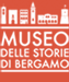 Museo delle Storie di Bergamo